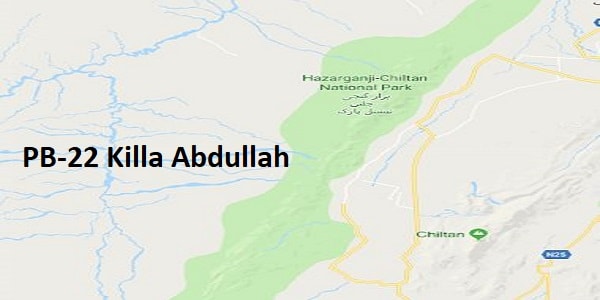 PB 22 Killa Abdullah Google Area Location Map Election 2018 Balochistan Assembly constituency (Halqa)-min